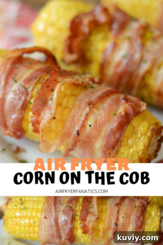 AIR FRYER BACON WRAPPED CORN ON THE COB